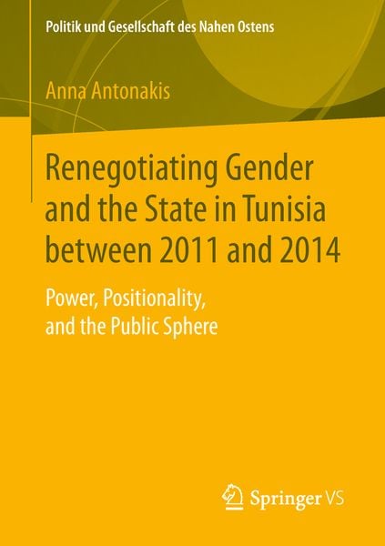 Produktbild: Renegotiating Gender and the State in Tunisia between 2011 and 2014
