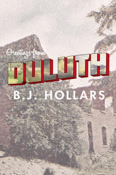 Produktbild: Greetings from Duluth: Essays on Destruction
