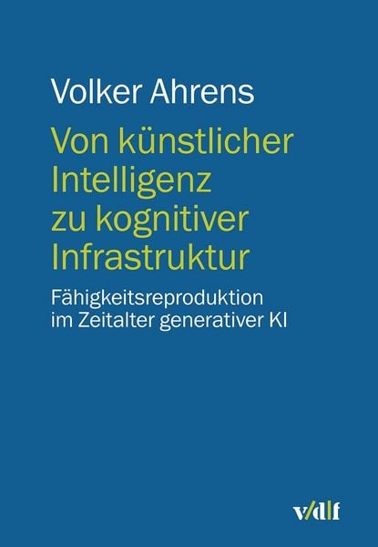 Produktbild: Von k&uuml;nstlicher Intelligenz zu kognitiver Infrastruktur