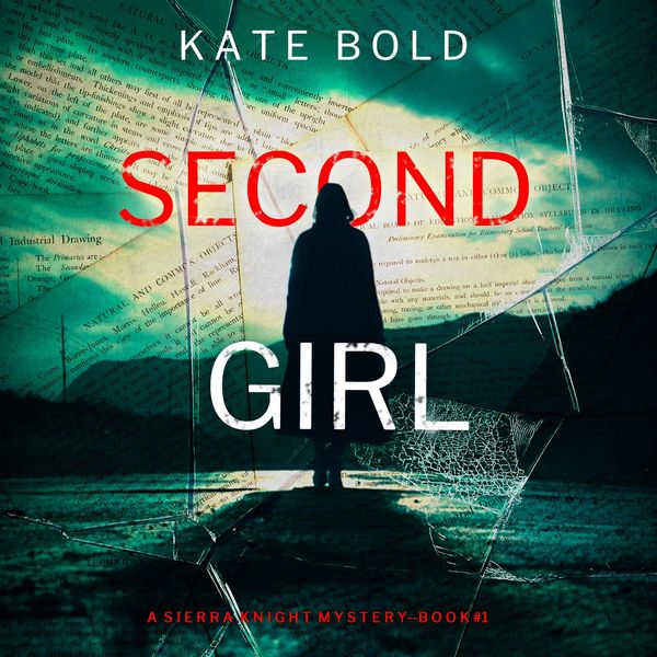 Produktbild: Second Girl (A Sierra Knight FBI Suspense Thriller&mdash;Book One)