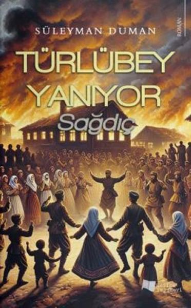 Produktbild: T&uuml;rl&uuml;bey Yaniyor - Sagdic