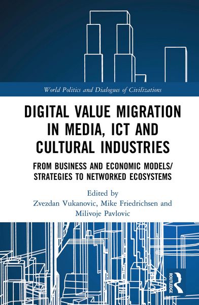 Produktbild: Digital Value Migration in Media, ICT and Cultural Industries