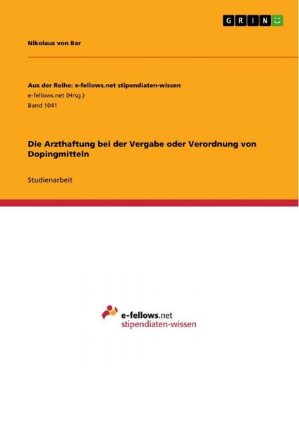 Produktbild: Die Arzthaftung bei der Vergabe oder Verordnung von Dopingmitteln