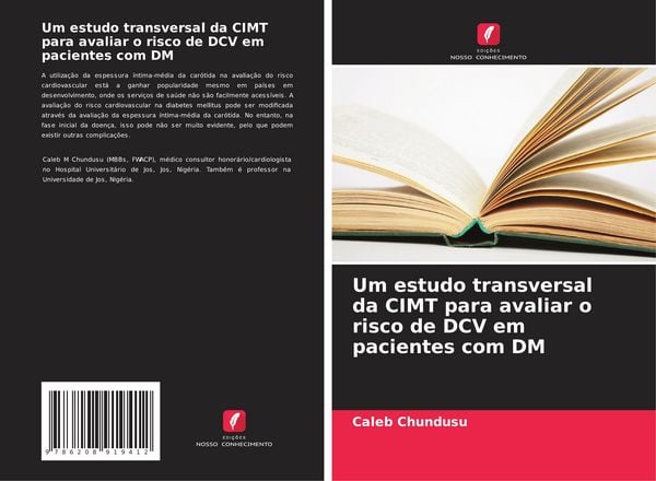 Produktbild: Um estudo transversal da CIMT para avaliar o risco de DCV em pacientes com DM