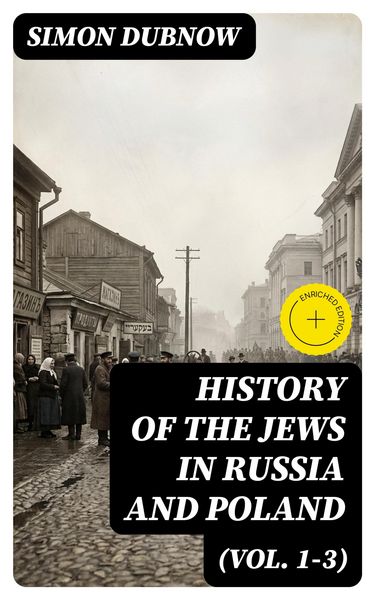 Produktbild: History of the Jews in Russia and Poland (Vol. 1-3)