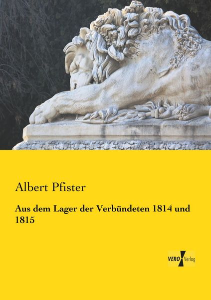 Produktbild: Aus dem Lager der Verb&uuml;ndeten 1814 und 1815