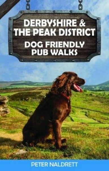 Produktbild: Derbyshire & the Peak District Dog Friendly Pub Walks