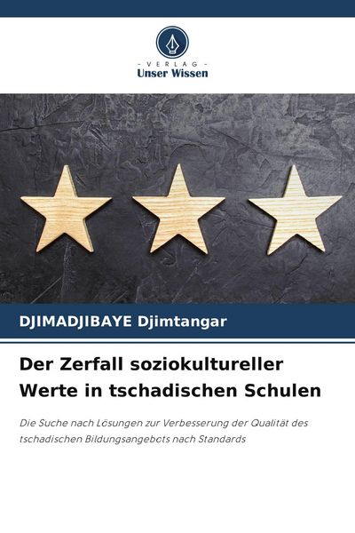 Produktbild: Der Zerfall soziokultureller Werte in tschadischen Schulen