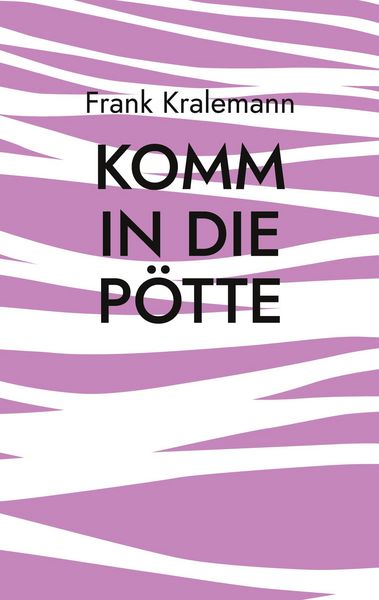 Produktbild: Komm in die P&ouml;tte