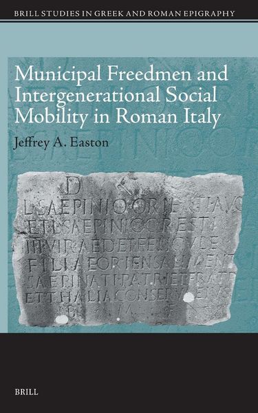 Produktbild: Municipal Freedmen and Intergenerational Social Mobility in Roman Italy
