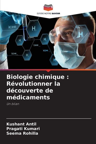 Produktbild: Biologie chimique : R&eacute;volutionner la d&eacute;couverte de m&eacute;dicaments
