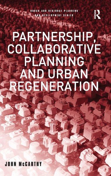 Produktbild: Partnership, Collaborative Planning and Urban Regeneration