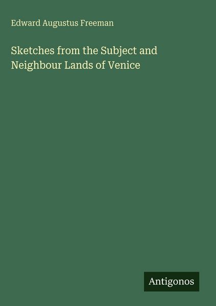 Produktbild: Sketches from the Subject and Neighbour Lands of Venice