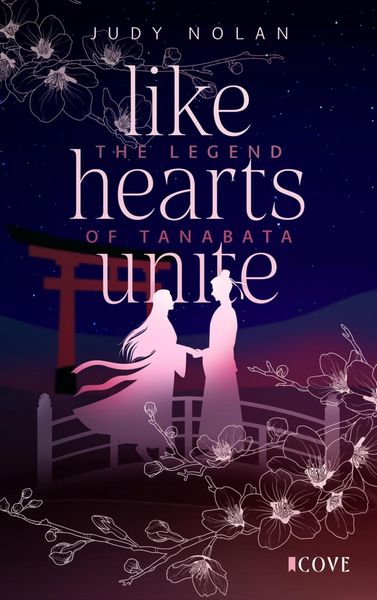 Produktbild: Like Hearts Unite (The Legend of Tanabata 1)