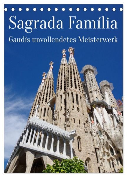 Produktbild: Sagrada Fam&iacute;lia - Gaud&iacute;s unvollendetes Meisterwerk (Tischkalender 2026 DIN A5 hoch), CALVENDO Monatskalender