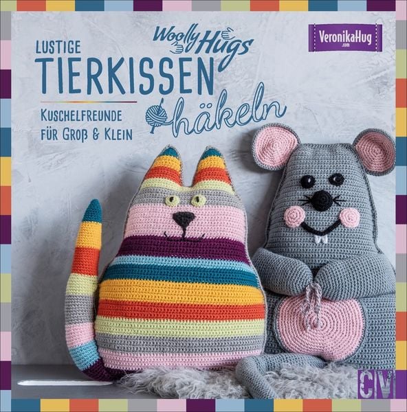 Woolly Hugs Lustige Tierkissen häkeln, Gebundene Ausgabe von Veronika Hug, Christophorus, 9783841066190