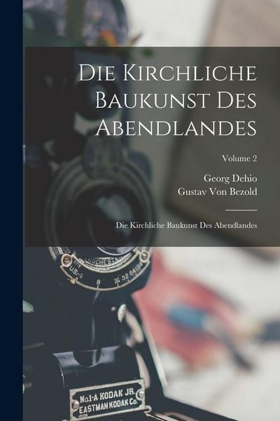 Produktbild: Die Kirchliche Baukunst Des Abendlandes