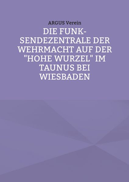 Produktbild: Die Funk-Sendezentrale auf der Hohe Wurzel bei Wiesbaden
