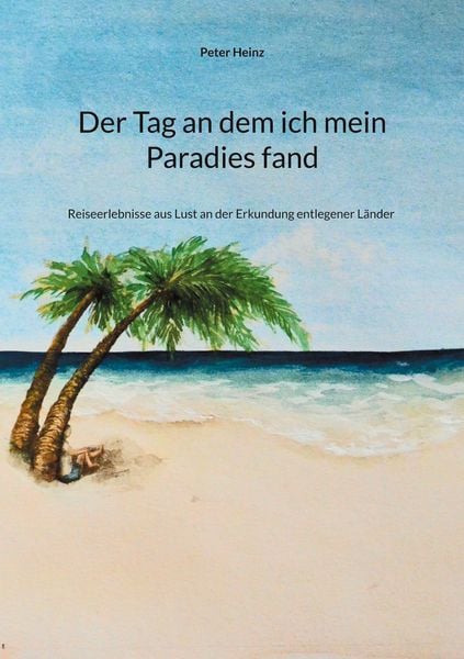 Produktbild: Der Tag an dem ich mein Paradies fand