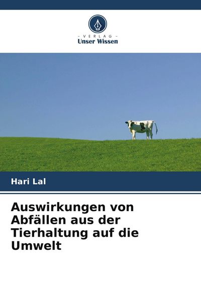 Produktbild: Auswirkungen von Abf&auml;llen aus der Tierhaltung auf die Umwelt