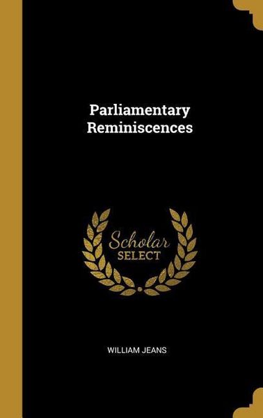 Produktbild: Parliamentary Reminiscences