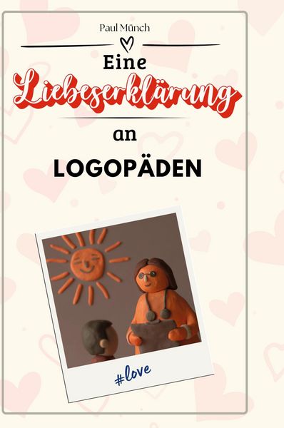 Produktbild: Eine Liebeserkl&auml;rung an Logop&auml;den