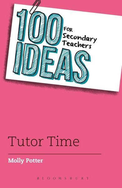 Produktbild: 100 Ideas for Secondary Teachers: Tutor Time
