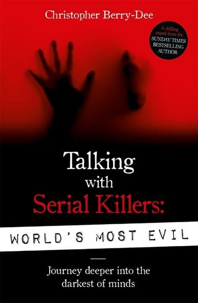 Produktbild: Berry-Dee, C: Talking With Serial Killers: World's Most Evil