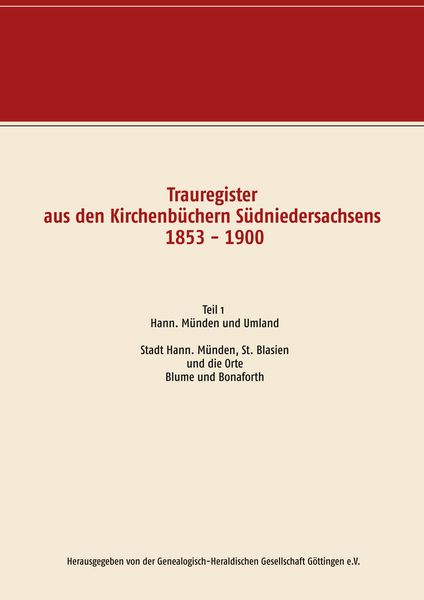 Trauregister aus den Kirchenbüchern Südniedersachsens 1853 - 1900, Taschenbuch von , BoD – Books on Demand, 9783749454259