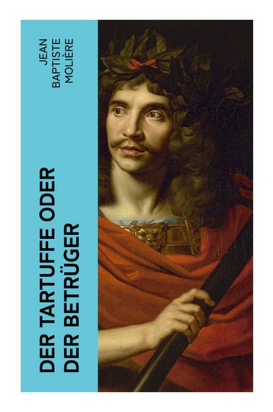 Produktbild: Der Tartuffe oder Der Betr&uuml;ger
