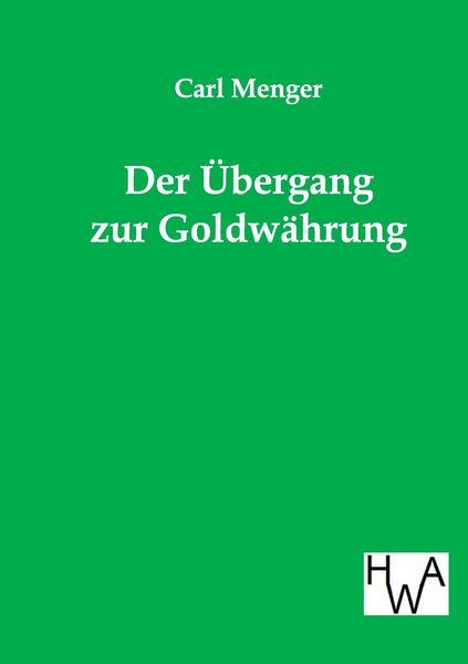 Produktbild: Der &Uuml;bergang zur Goldw&auml;hrung