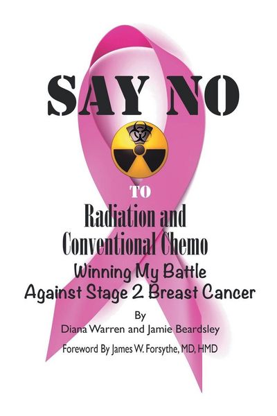 Produktbild: Say No to Radiation and Conventional Chemo