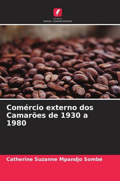 Produktbild: Com&eacute;rcio externo dos Camar&otilde;es de 1930 a 1980