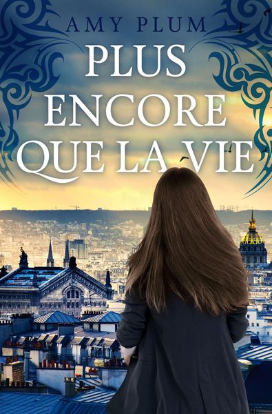 Produktbild: Plus Encore Que La Vie (Revenants, #1)