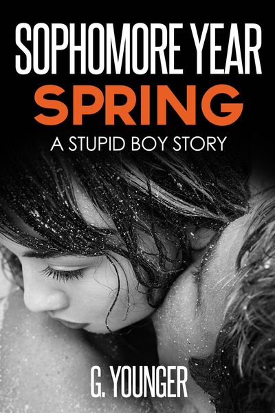 Produktbild: Sophomore Year Spring (A Stupid Boy Story, #7)