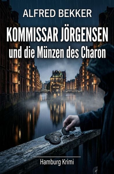 Produktbild: Kommissar J&ouml;rgensen und die M&uuml;nzen des Charon: Hamburg Krimi