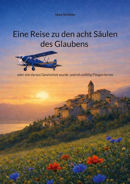 Produktbild: Eine Reise zu den acht S&auml;ulen des Glaubens