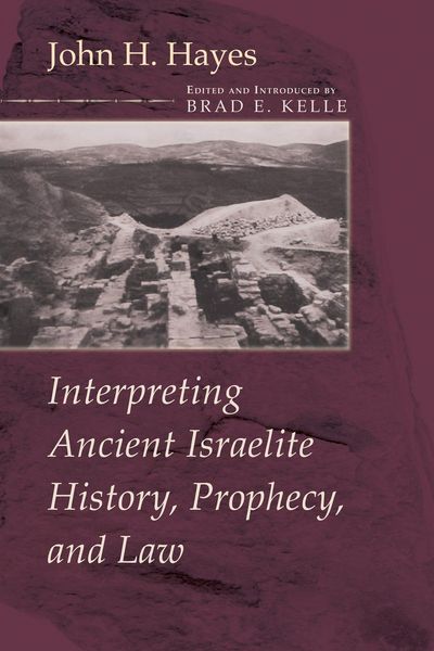 Produktbild: Interpreting Ancient Israelite History, Prophecy, and Law