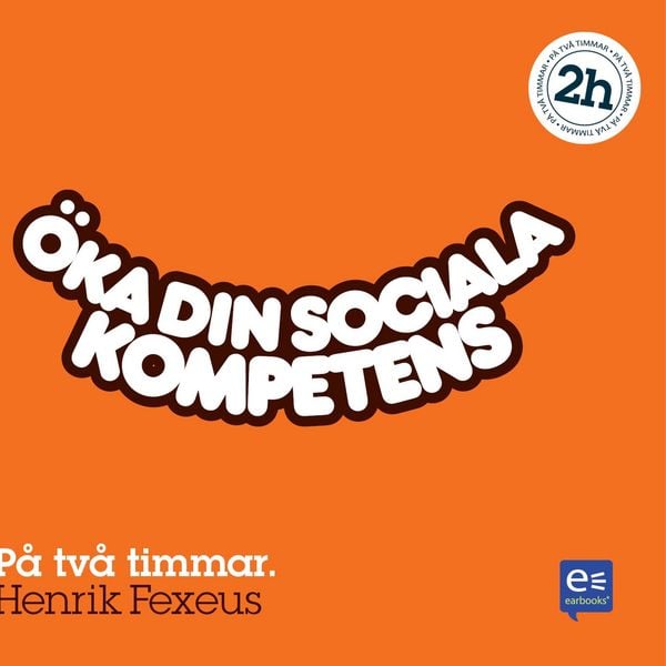 Produktbild: &Ouml;ka din sociala kompetens : P&aring; en timme