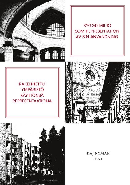 Produktbild: Byggd milj&ouml; som representation av sin anv&auml;ndning / Rakennettu ymp&auml;rist&ouml; k&auml;ytt&ouml;ns&auml; representaationa