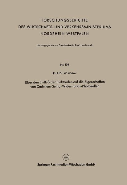 Produktbild: &Uuml;ber den Einflu&szlig; der Elektroden auf die Eigenschaften von Cadmium-Sulfid-Widerstands-Photozellen