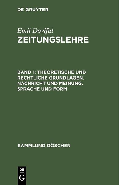 Produktbild: Theoretische und rechtliche Grundlagen. Nachricht und Meinung. Sprache und Form