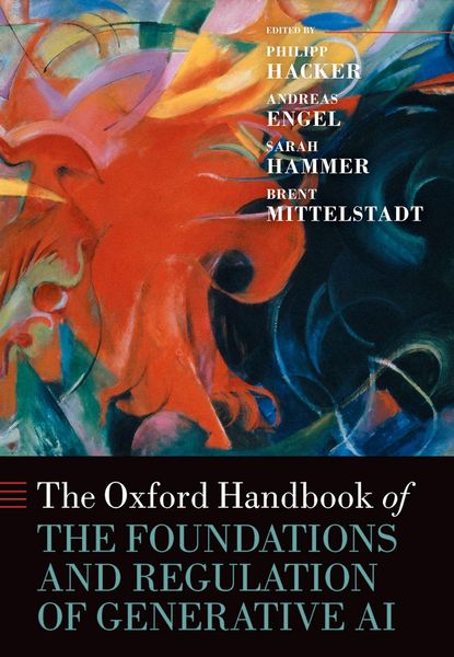 Produktbild: The Oxford Handbook of the Foundations and Regulation of Generative AI