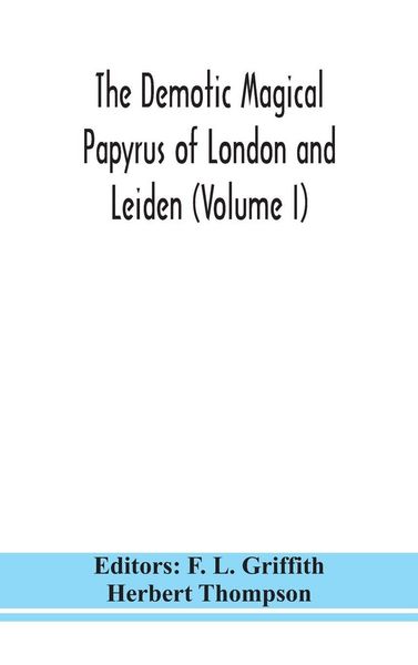 Produktbild: The Demotic Magical Papyrus Of London And Leiden (Volume I)