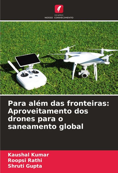Produktbild: Para al&eacute;m das fronteiras: Aproveitamento dos drones para o saneamento global