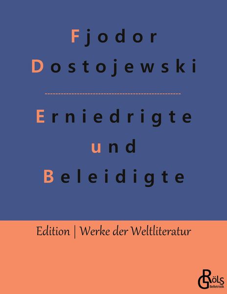 Erniedrigte und Beleidigte