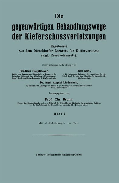 Produktbild: Die gegenw&auml;rtigen Behandlungswege der Kieferschussverletzungen