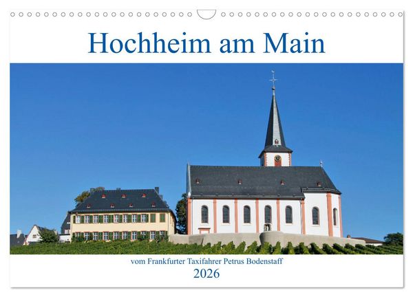Produktbild: Hochheim am Main vom Frankfurter Taxifahrer Petrus Bodenstaff (Wandkalender 2026 DIN A3 quer), CALVENDO Monatskalender