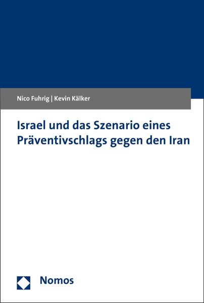 Israel und das Szenario eines Präventivschlags gegen den Iran