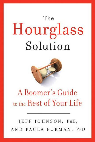 Produktbild: The Hourglass Solution: A Boomer's Guide to the Rest of Your Life